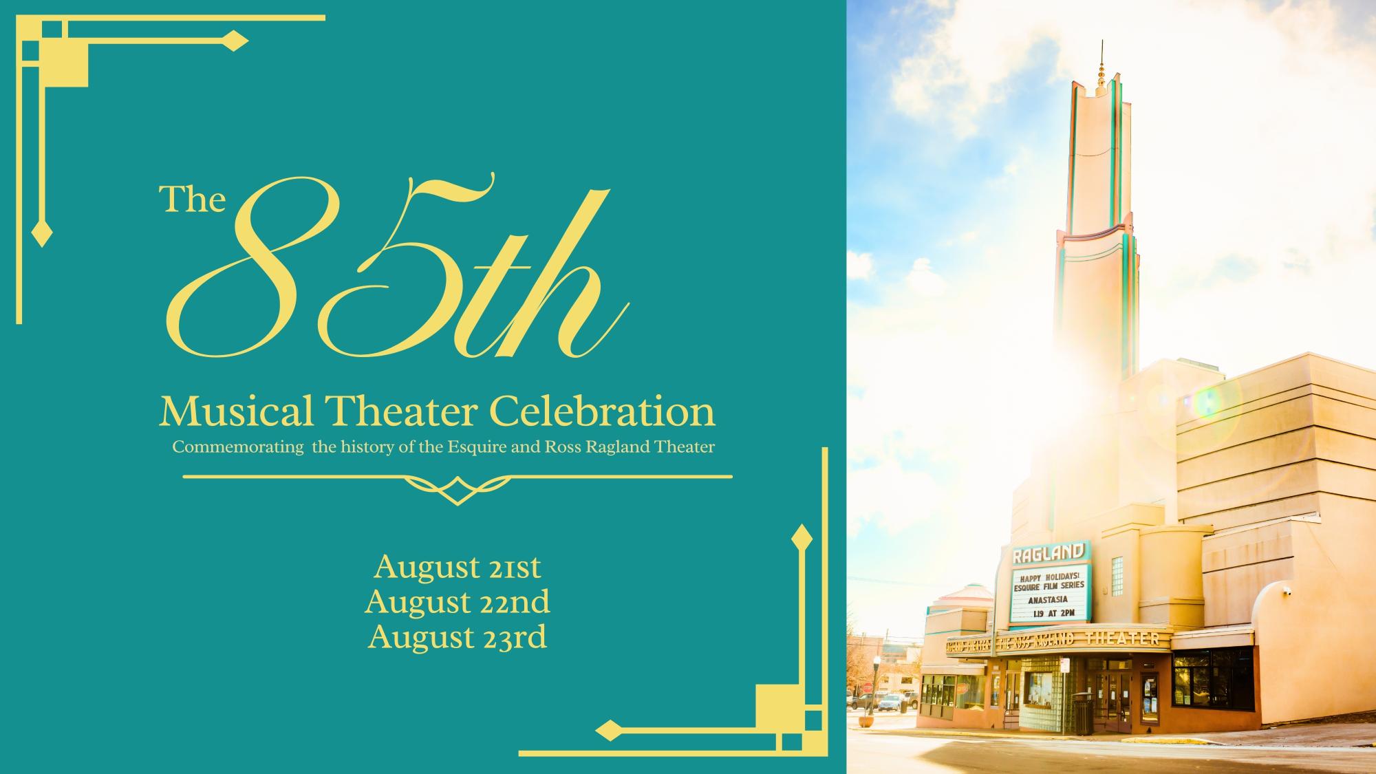 Ross Ragland: The 85th Musical Theater Celebration