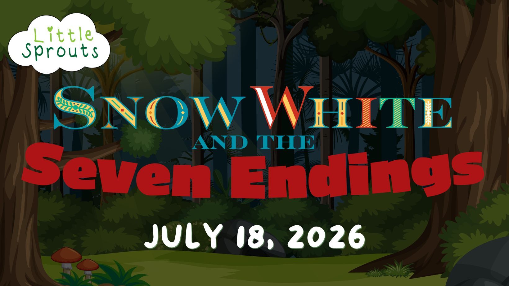 Little Sprouts and the Seven Endings